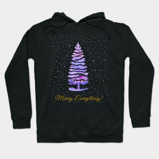 Watercolor Christmas and new year greeting Merry Everything Hoodie